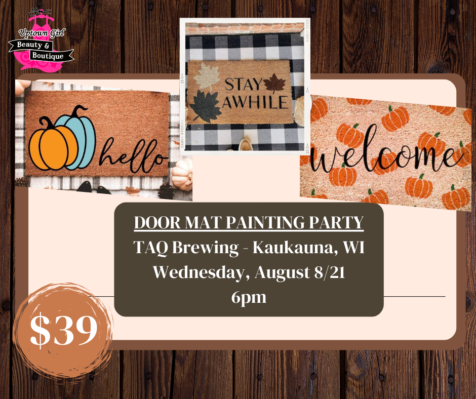 SOLD OUT - Door Mat Painting Party - 8/21/24